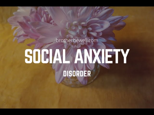 Social Anxiety Disorder