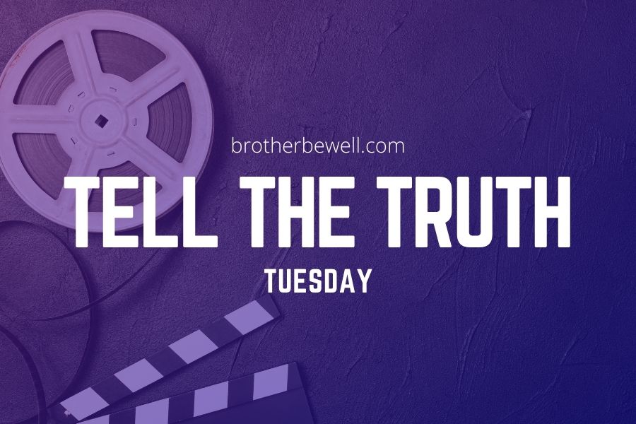 Tell the Truth Tuesday