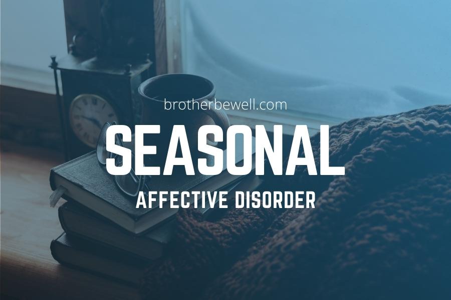 Seasonal Affective Disorder