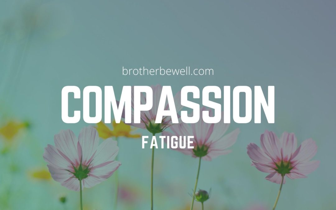 Compassion Fatigue