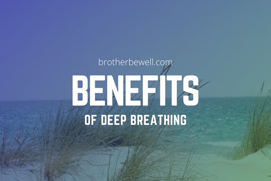 Benefits of Deep Breathing