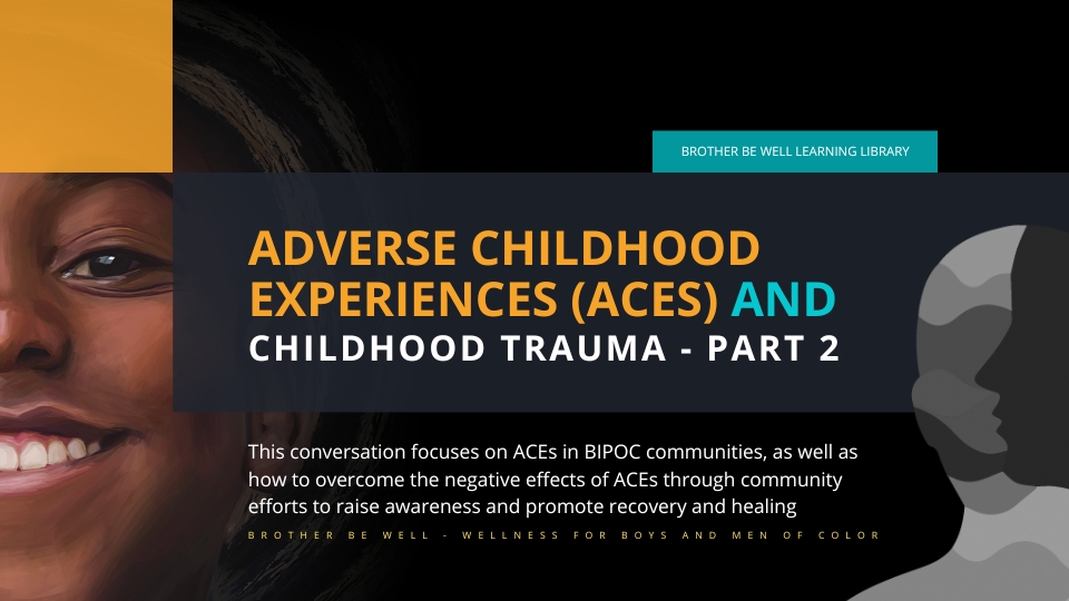 ACEs and Childhood Trauma - Part 2