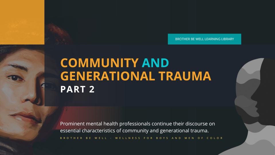 Community and Generational Trauma - Part 2