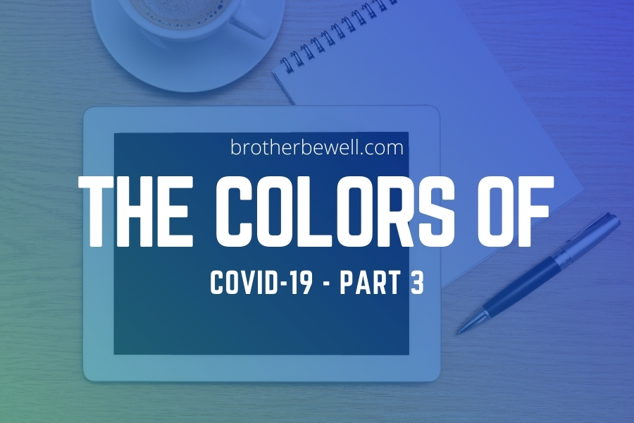 The Colors of COVID-19 – Part 3