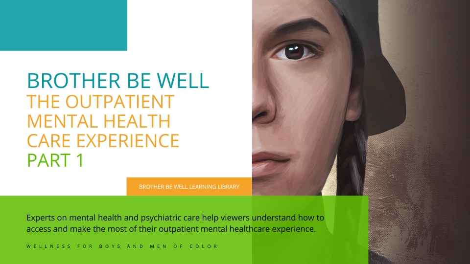 The Outpatient Mental Health Care Experience - Part 1