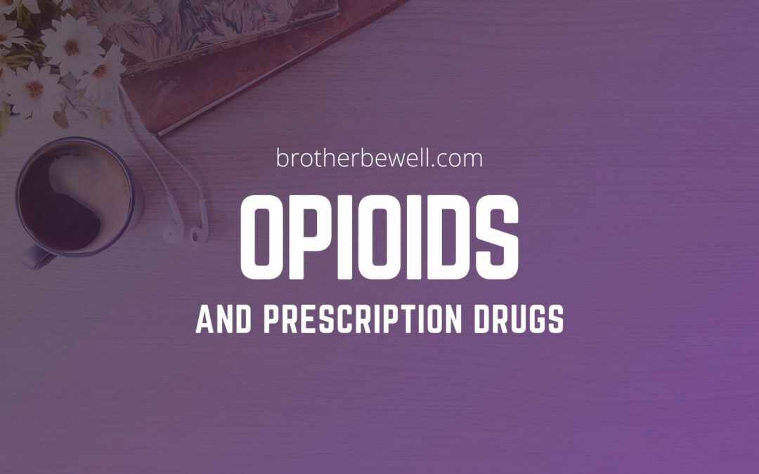 Opioids and Prescription Drugs