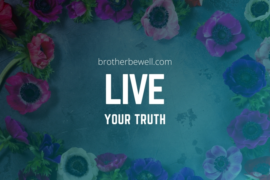 Live Your Truth