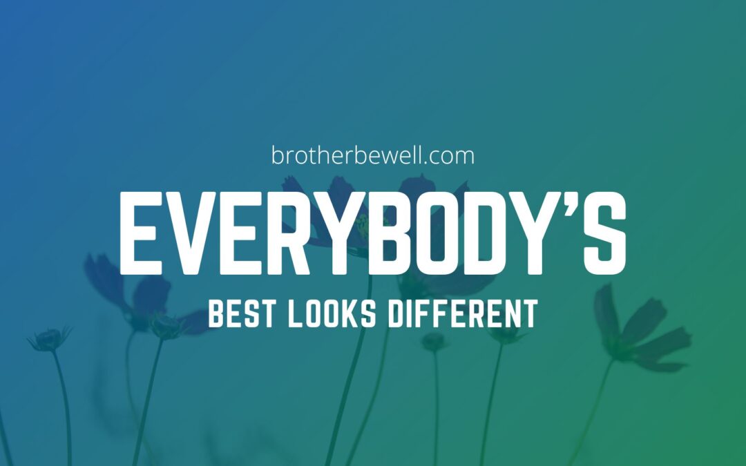 Everybody’s Best Looks Different