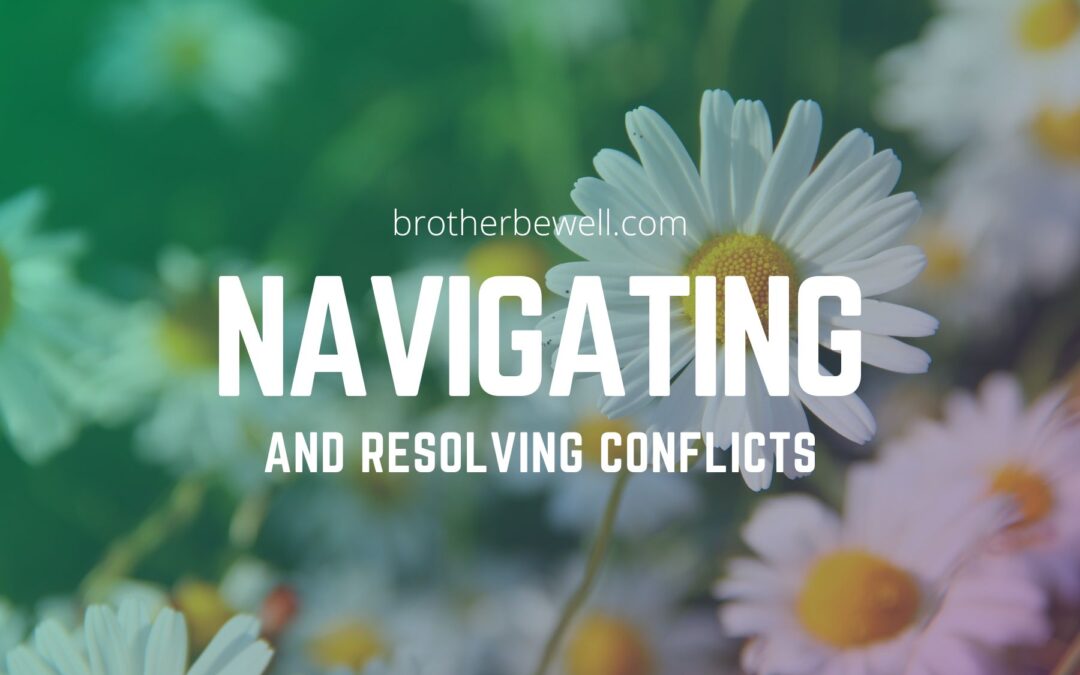 Navigating and Resolving Conflicts