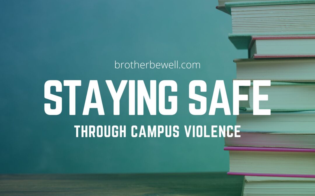 Staying Safe Through Campus Violence