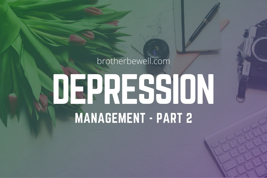 Depression Management – Part 2