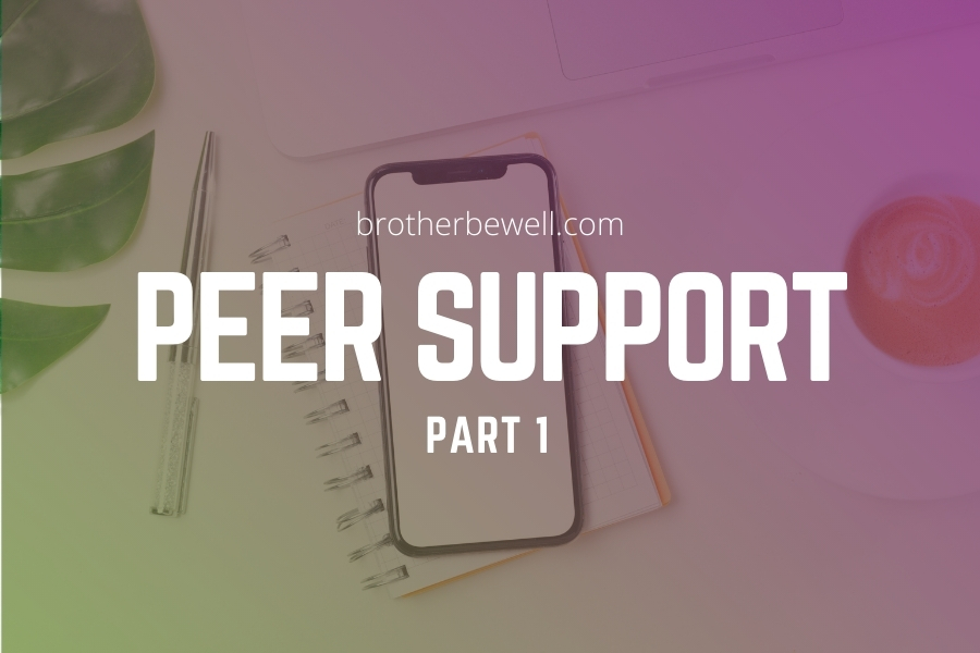 Peer Support – Part 1