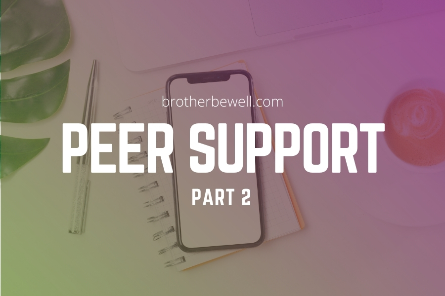 Peer Support – Part 2