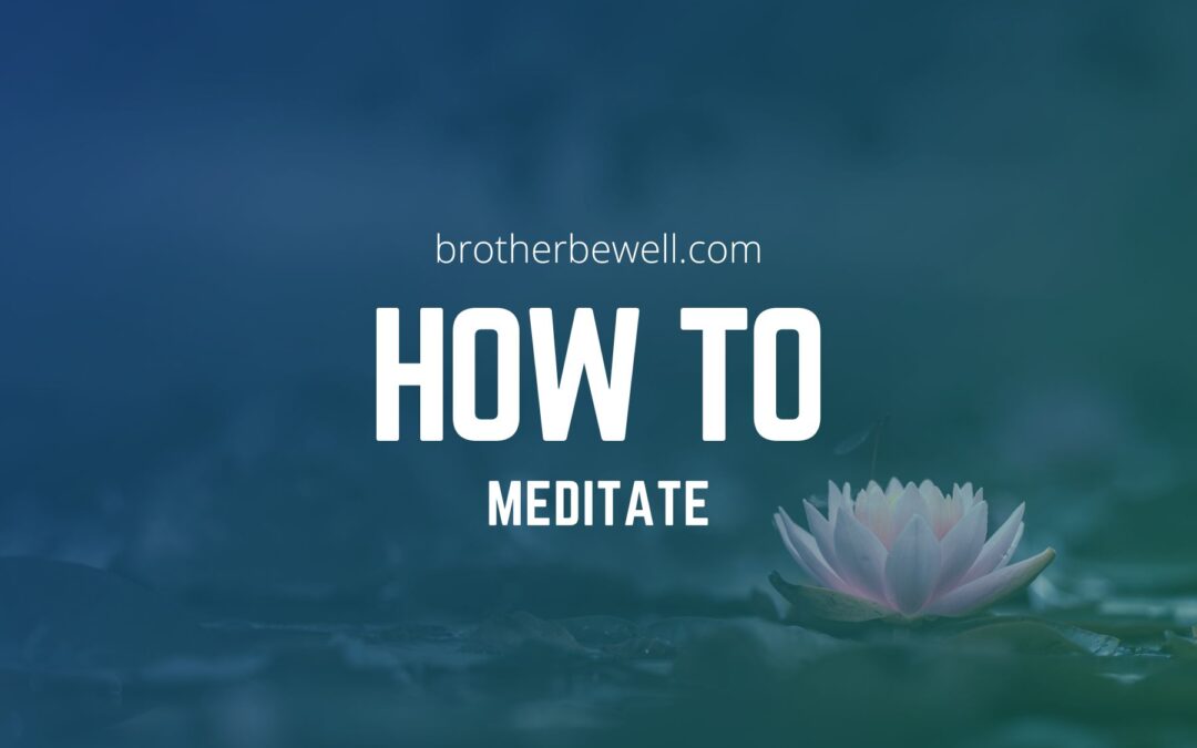 Meditation 103 – How to Meditate